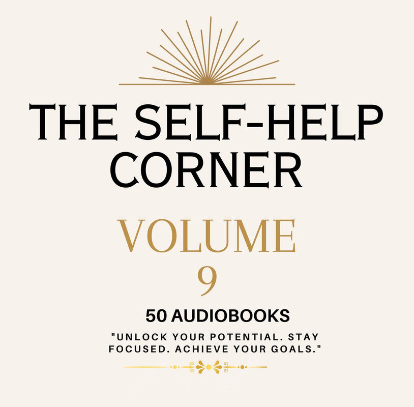 The Self Help Corner: Love, Life, Money volume 9 ~ 50 MP3 AUDIOBOOK COLLECTION