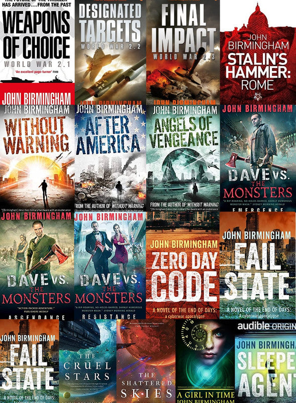 Axis of Time Series & more by John Birmingham  ~ 17 AUDIOBOOK COLLECTION