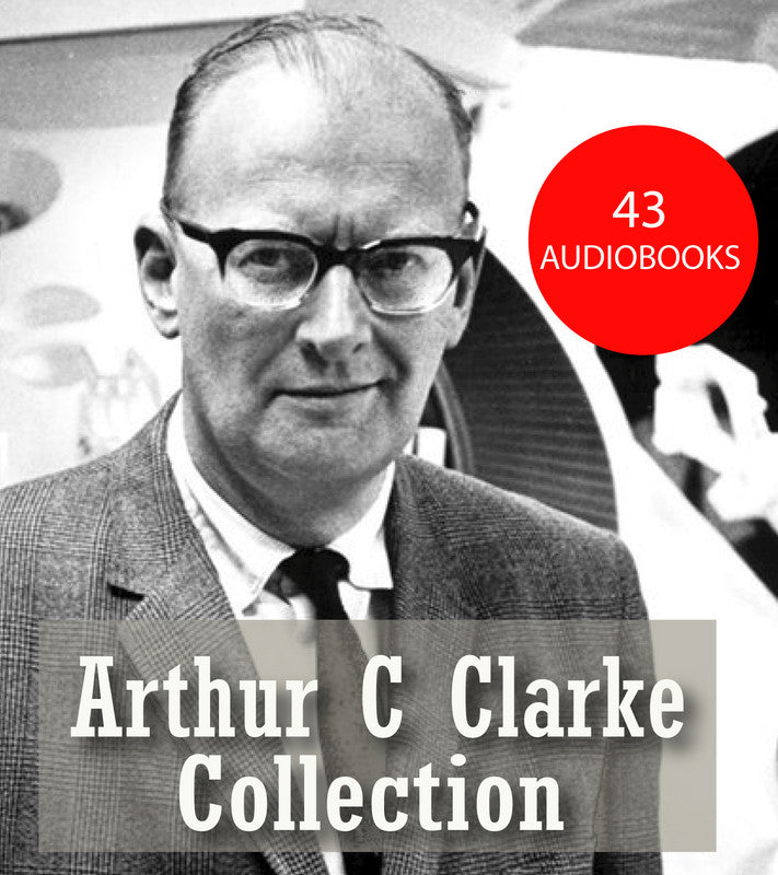 Arthur C Clarke Audio Collection | Audio Collection | MotionAudiobooks
