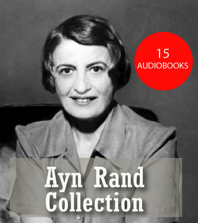 Ayn Rand ~ 15 MP3 AUDIOBOOK COLLECTION
