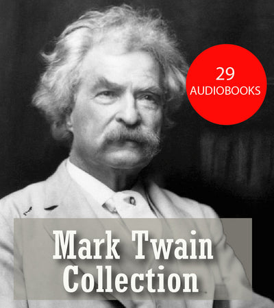 Mark Twain ~ 29 MP3 AUDIOBOOK COLLECTION