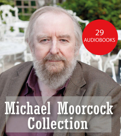 Michael Moorcock ~ 29 MP3 AUDIOBOOK COLLECTION