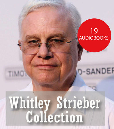 Whitley Strieber ~ 19 MP3 AUDIOBOOKS