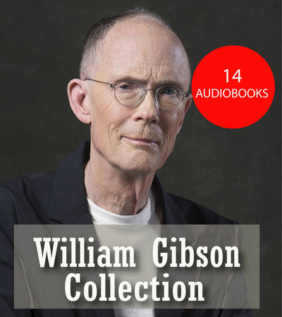 William Gibson ~ 14 MP3 AUDIOBOOK COLLECTION